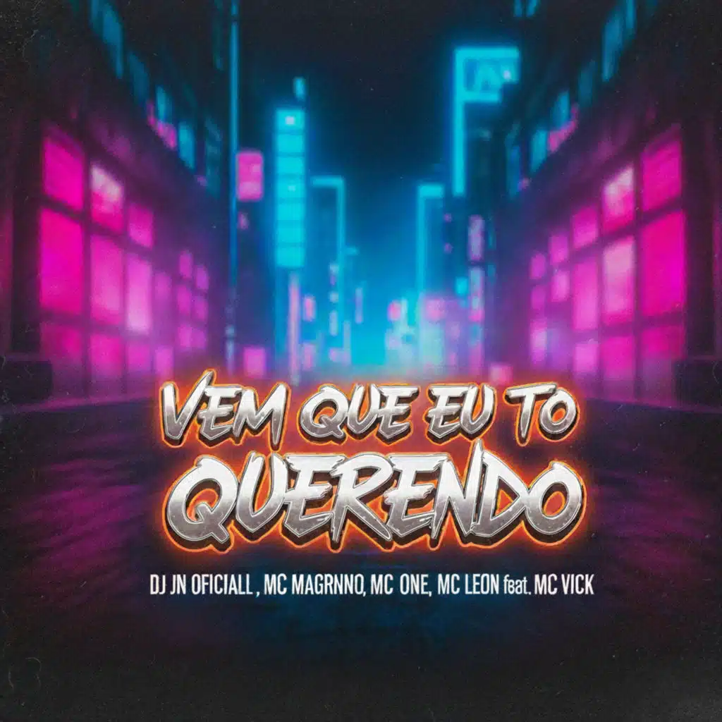 Vem Que Eu To Querendo (feat. Mc Vick)