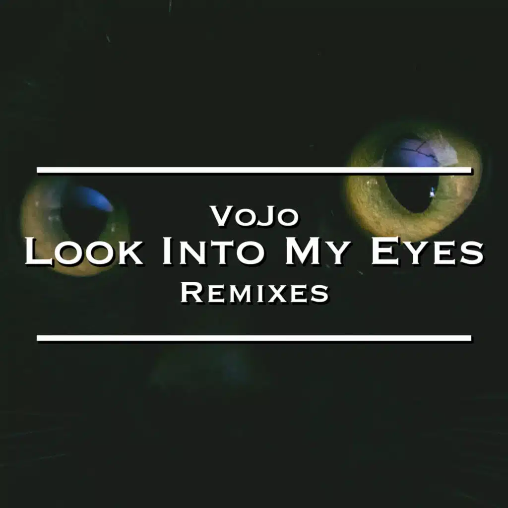 Look Into My Eyes (Remixes)