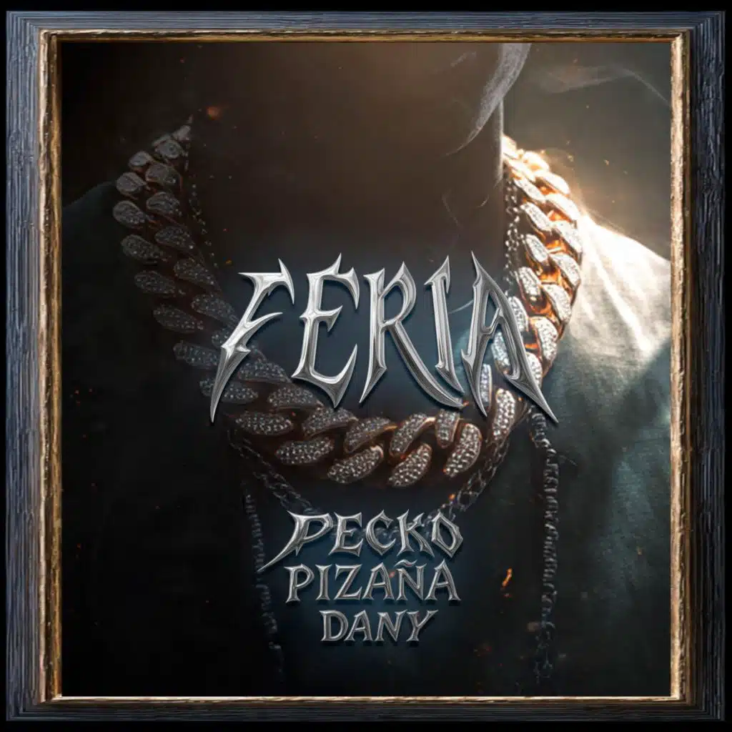 Feria (feat. Pizaña & Dany)