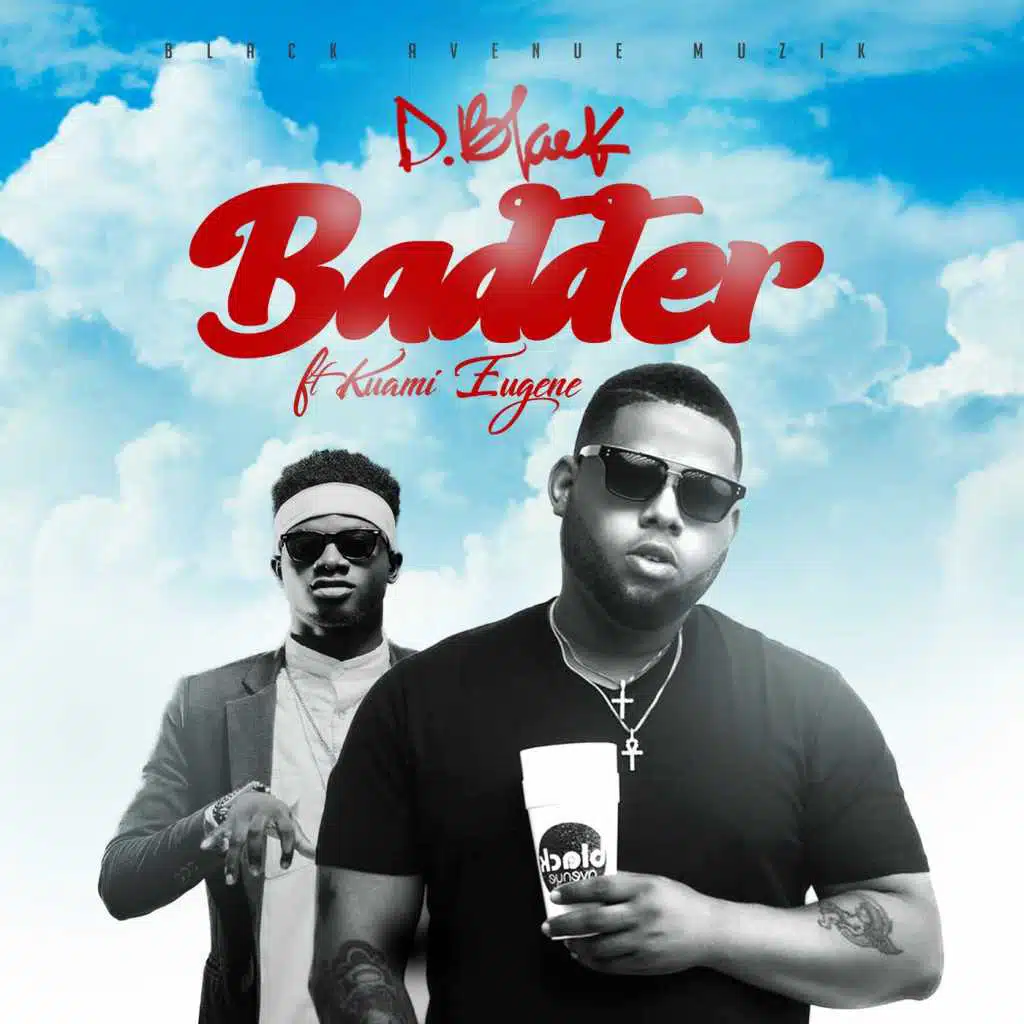 Badder (feat. Kuami Eugene)