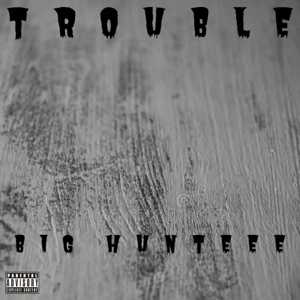 Trouble