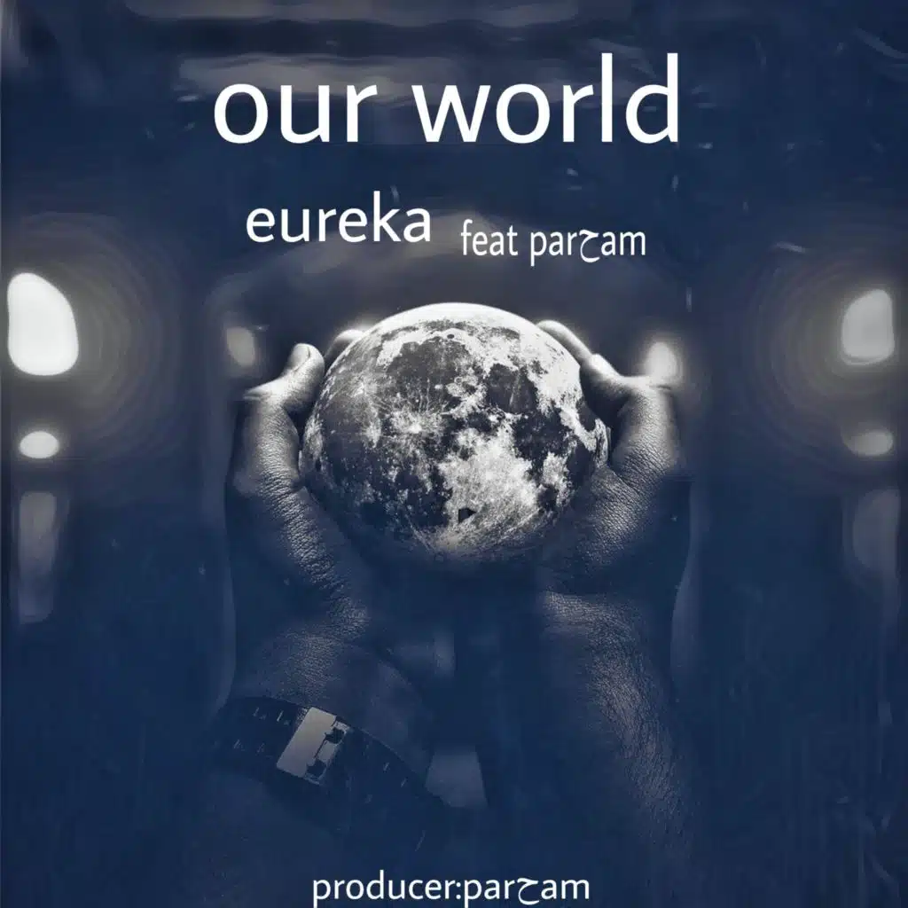 Our World (feat. parحam)