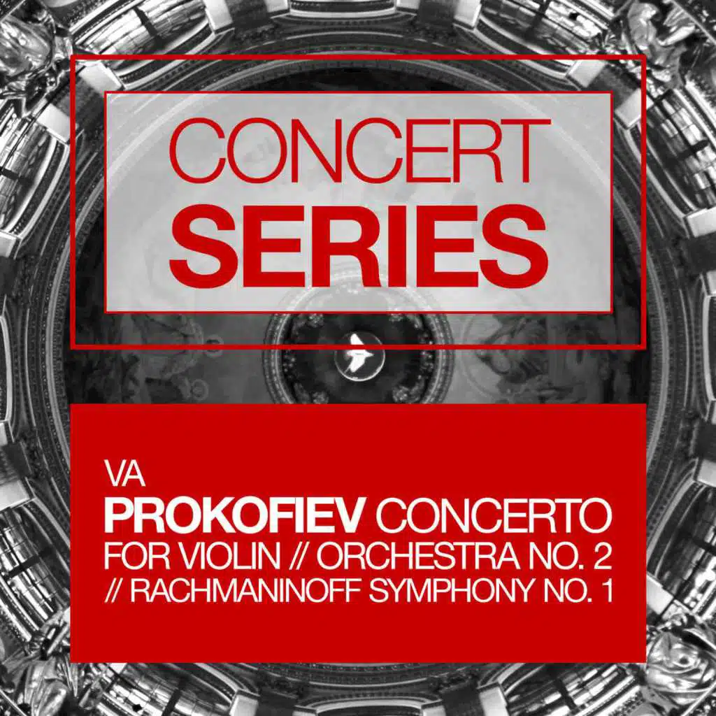 Concert Series: Prokofiev - Concerto for Violin and Orchestra No. 2 and Rachmaninoff - Symphony No. 1