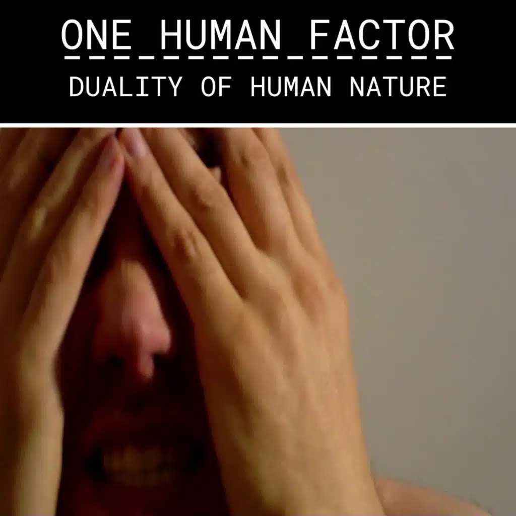 Duality of Human Nature