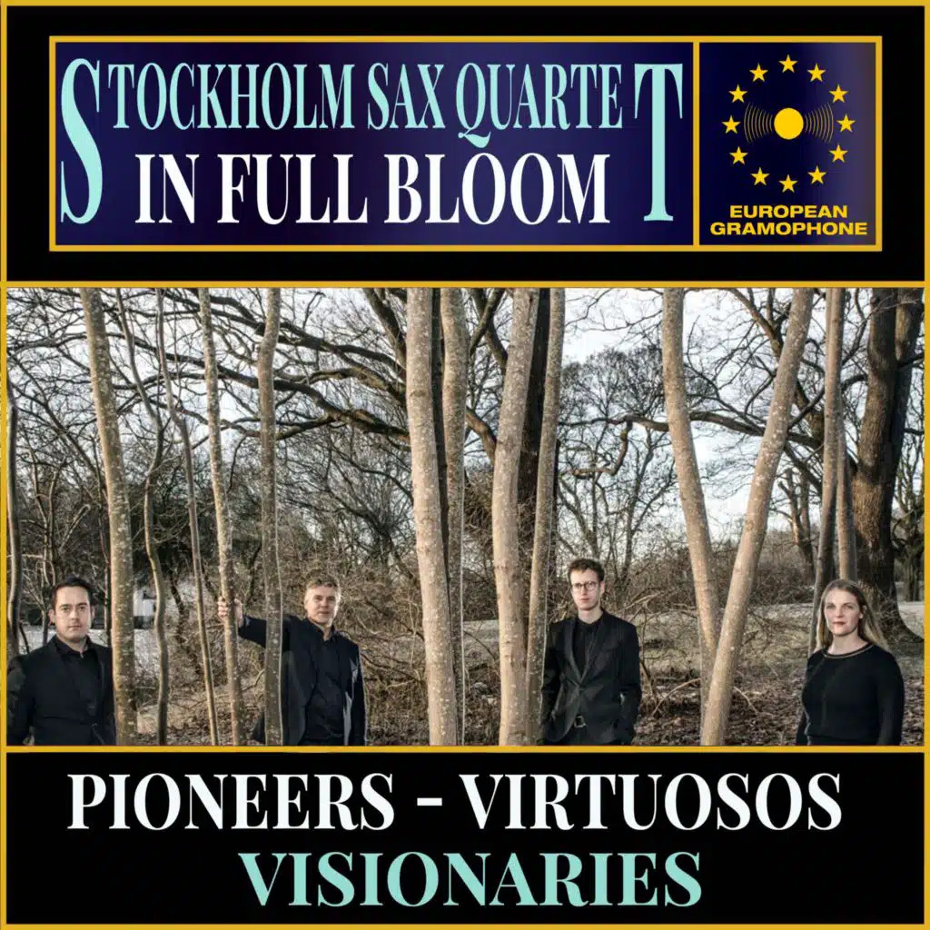 Stockholm Saxophone Quartet: In Full Bloom