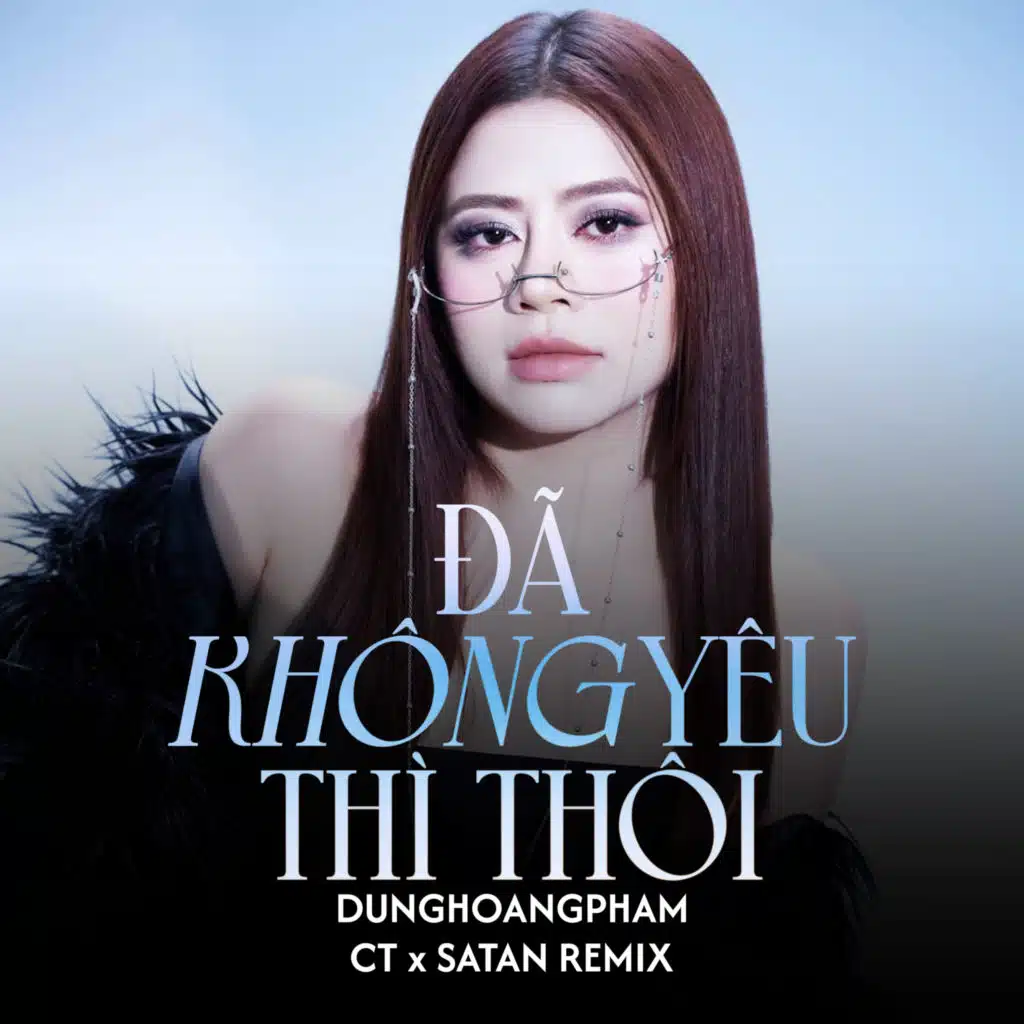 Đã Không Yêu Thì Thôi