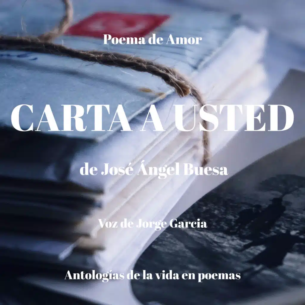 CARTA A USTED - Poema de José Ángel Buesa - Voz de Jorge Garcia