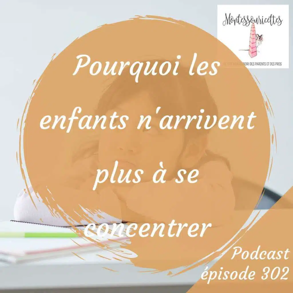 302. Pourquoi les enfants n'arrivent plus à se concentrer