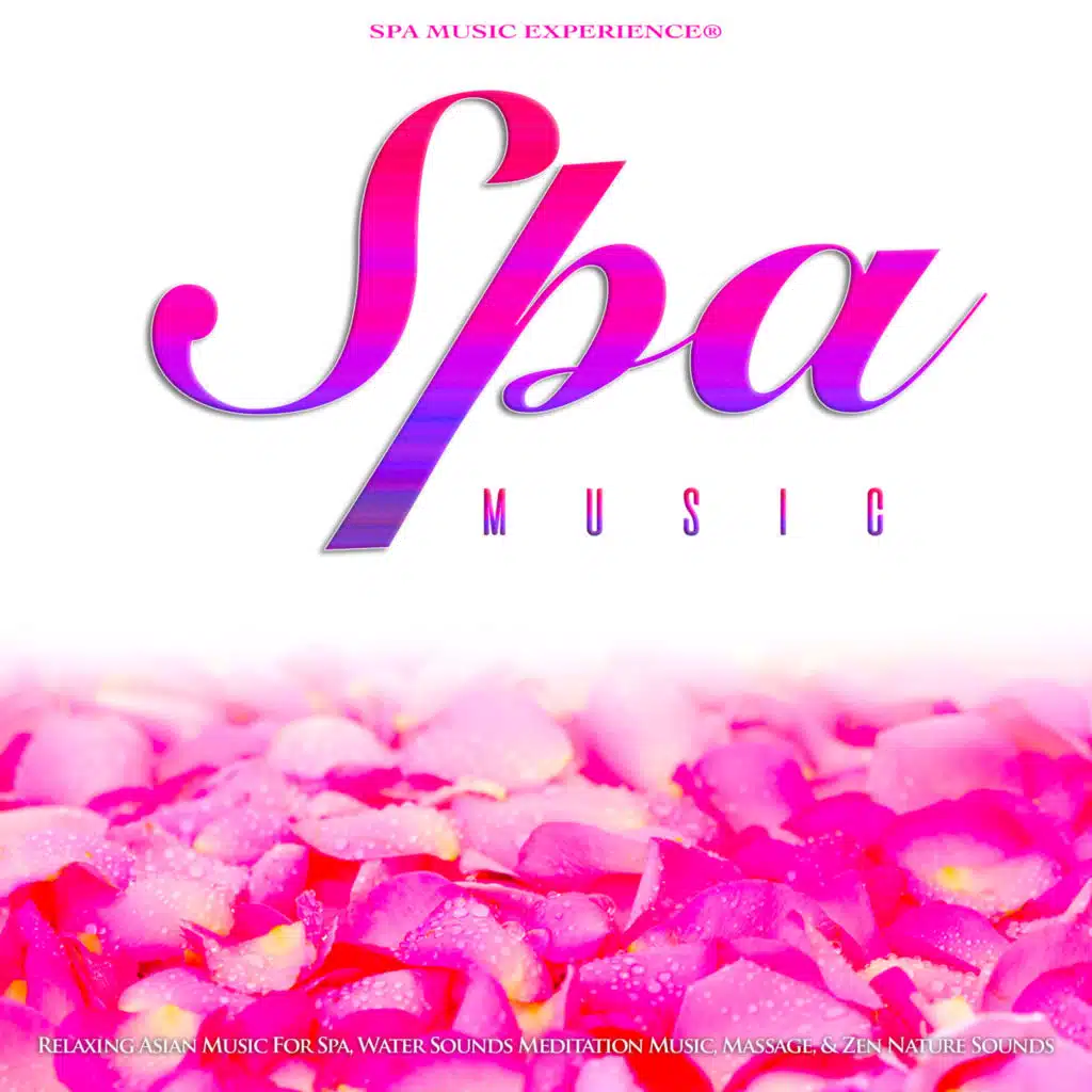 Spa Music With Water Sounds and Sounds of Nature (feat. Best Relaxing SPA Music)