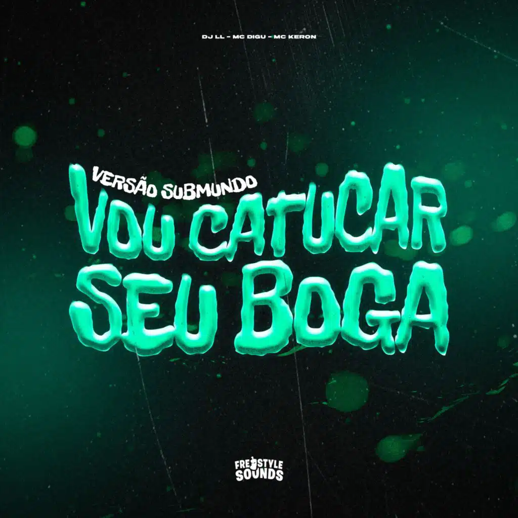 Vou Catucar Seu Boga (Versão Submundo)