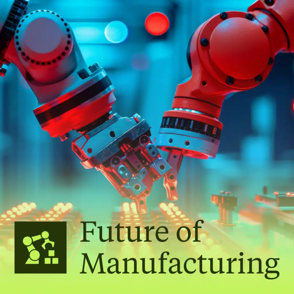 The Future of Manufacturing: International Trade and Investment