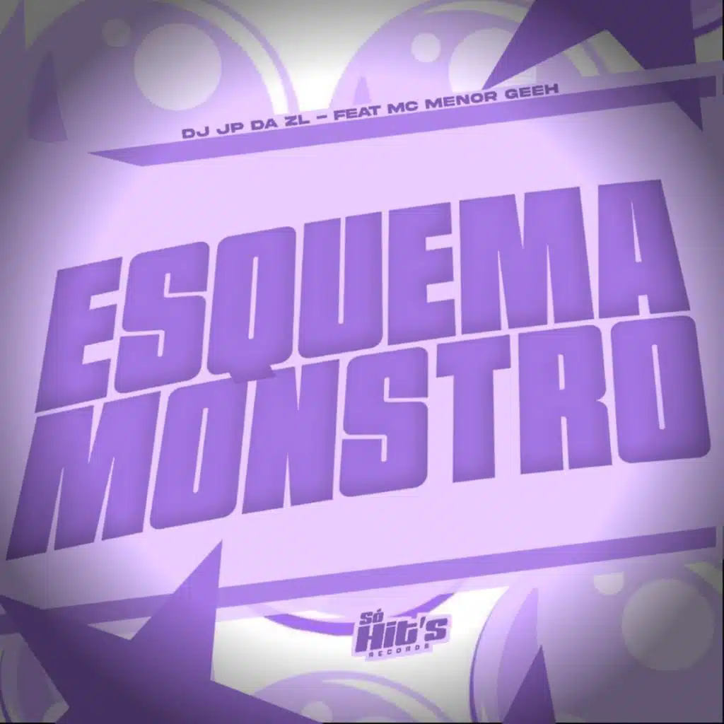 Esquema Monstro (feat. Mc Menor GEEH)