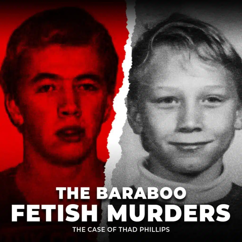 The Baraboo Fetish Murders | The Case of Thad Phillips | UNSEEN