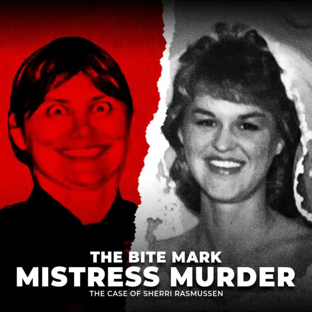 The Bite Mark Mistress Murder | The Case of Sherri Rasmussen | UNSEEN