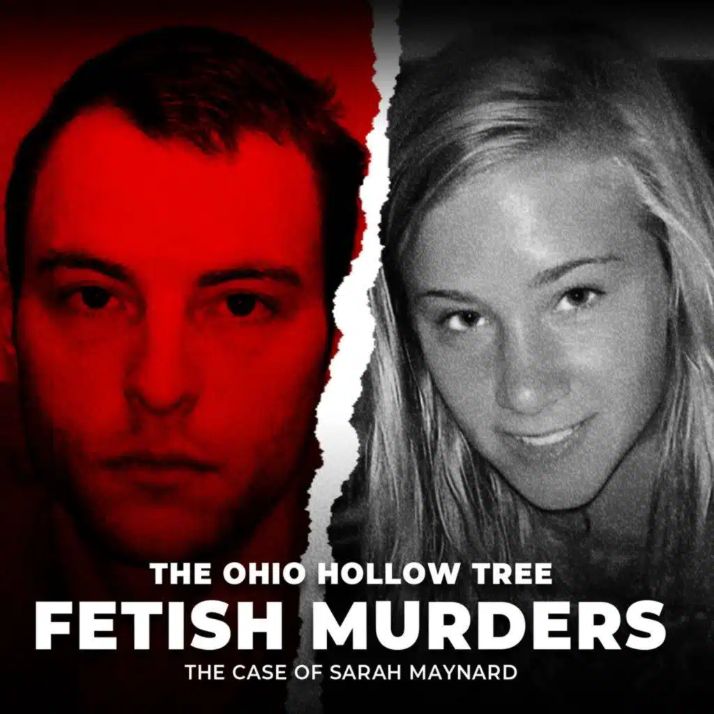The Ohio Hollow Tree Fetish Murders | The Case of Sarah Maynard | UNSEEN