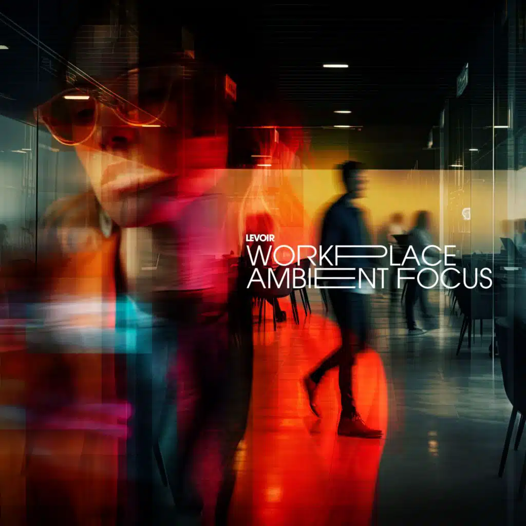 Workplace Ambient Focus