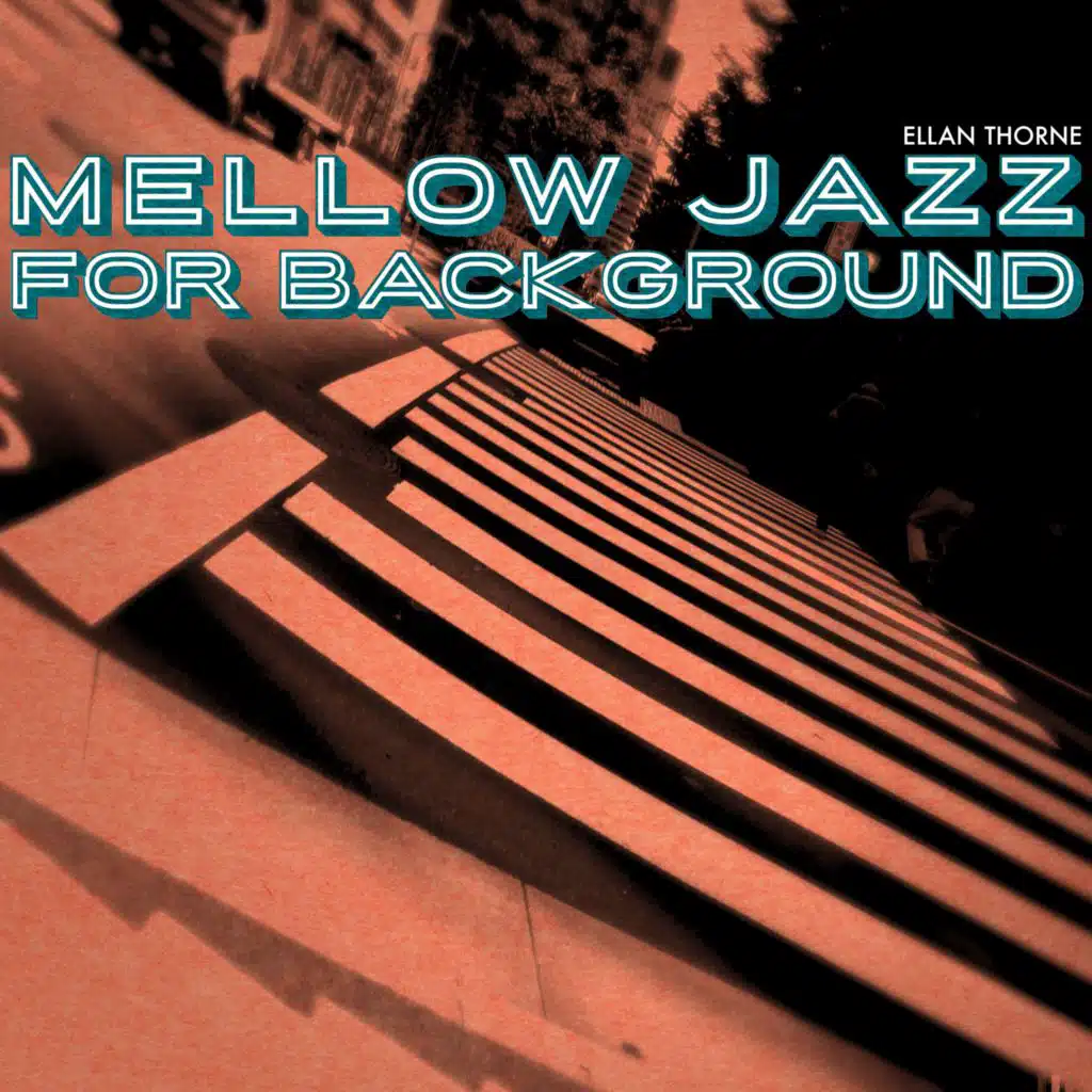 Mellow Jazz for Background