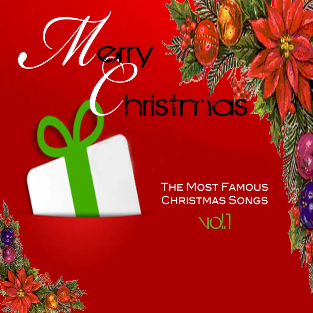 Merry Christmas: The Most Famous Christmas Songs - Vol.1