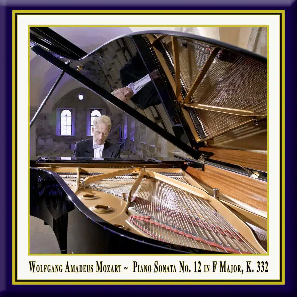 Mozart: Piano Sonata No. 12 in F Major, K. 332