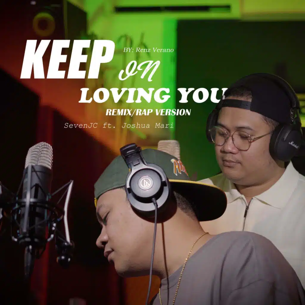 Keep On Loving You "Rēmix/Rap Vērsion" (feat. Joshua Mari)