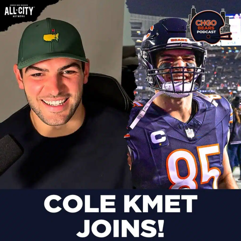 COLE KMET JOINS: How the Chicago Bears Have Made Incremental Progress | CHGO Bears Podcast
