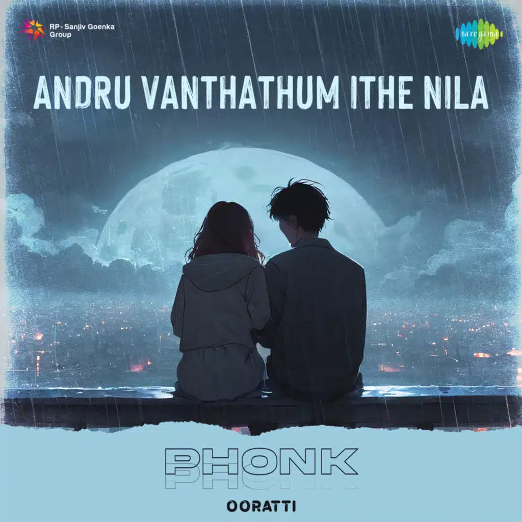 Andru Vanthathum Ithe Nila (Phonk) [feat. Ooratti]