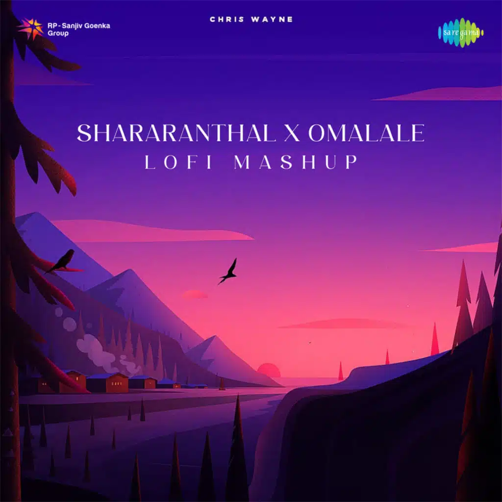 Shararanthal X Omalale (Lofi Mashup) [feat. Chris Wayne]