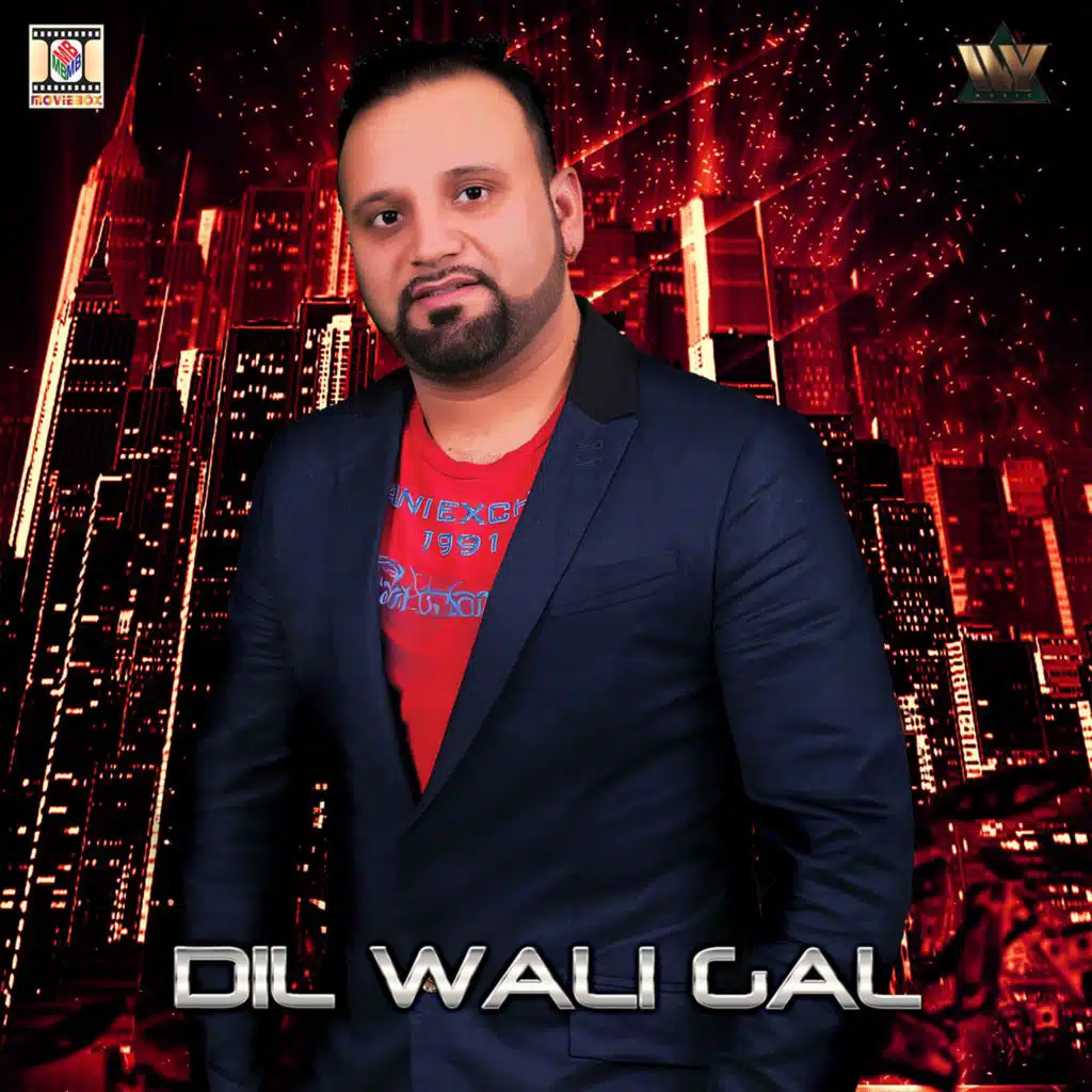 Dil Wali Gal (feat. Aman Hayer)