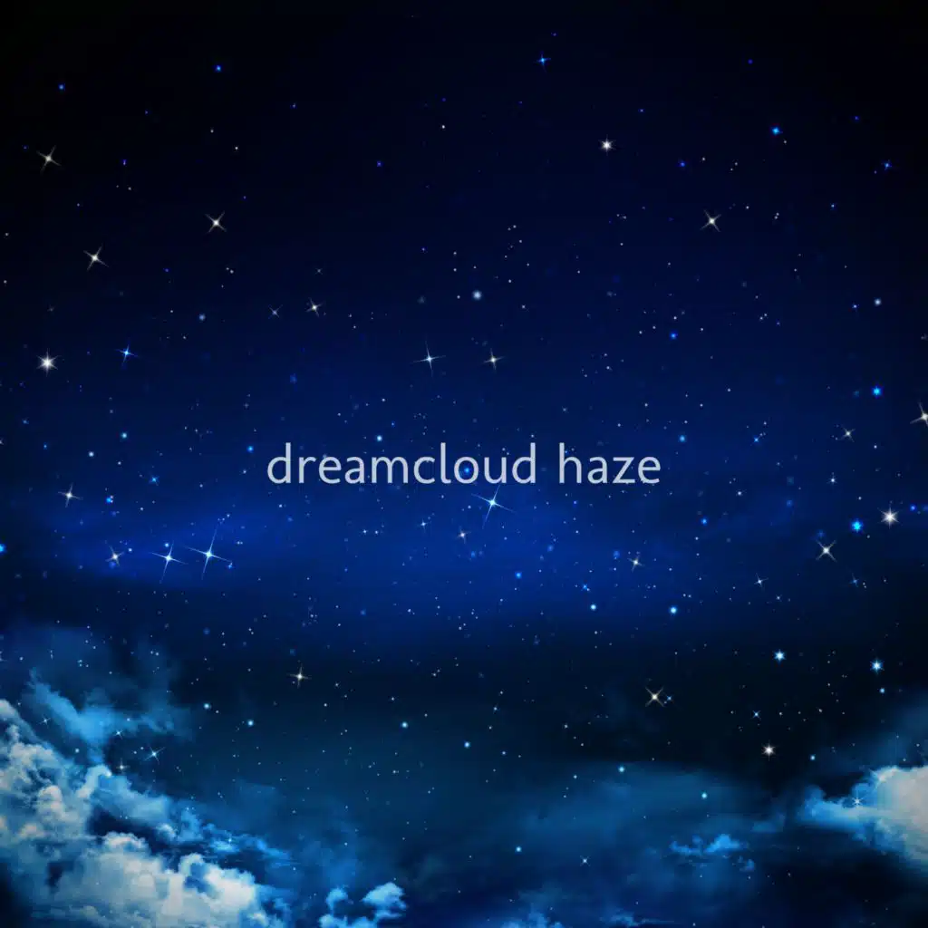 Dreamcloud Haze