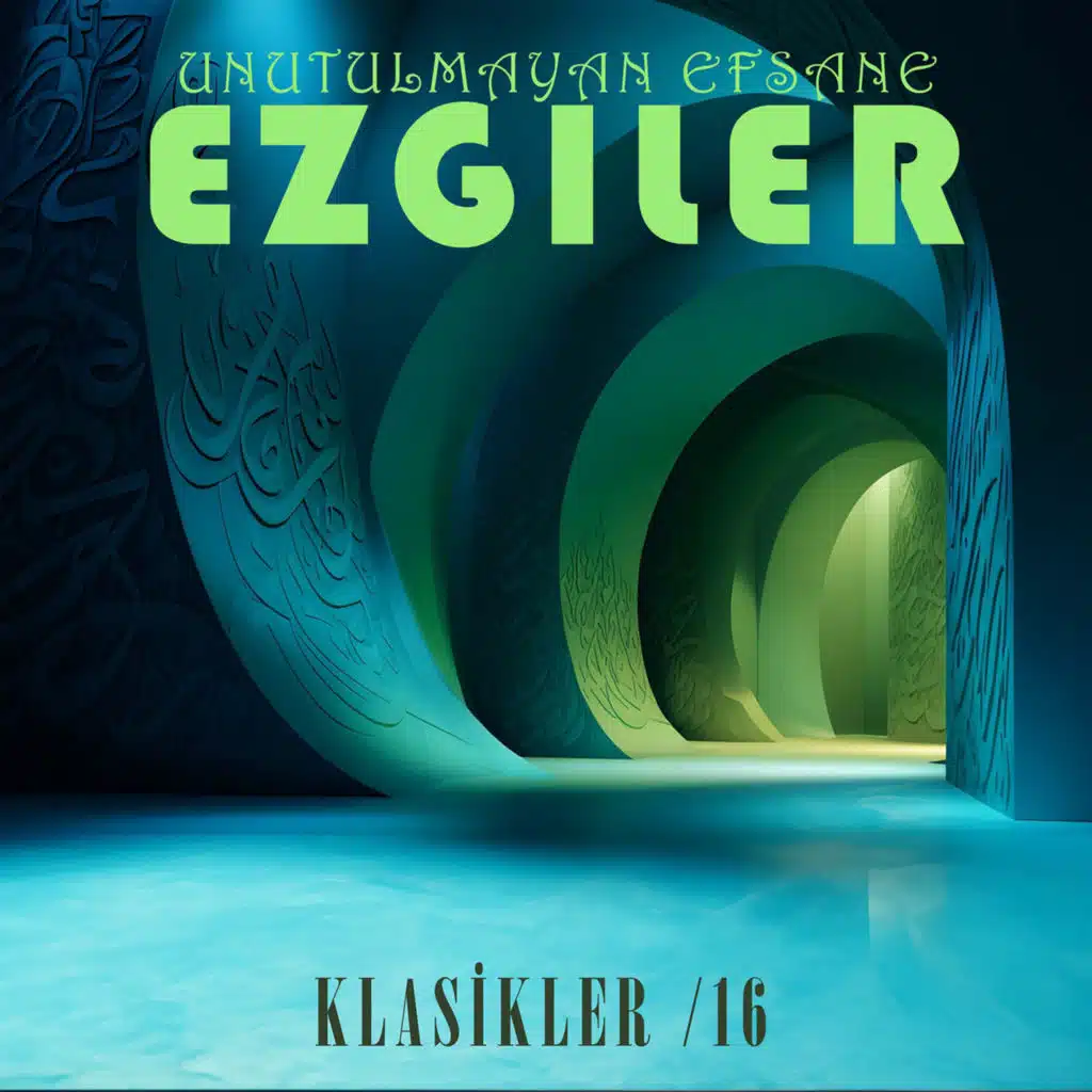 Unutulmayan Efsane Ezgiler - Klasikler / 16