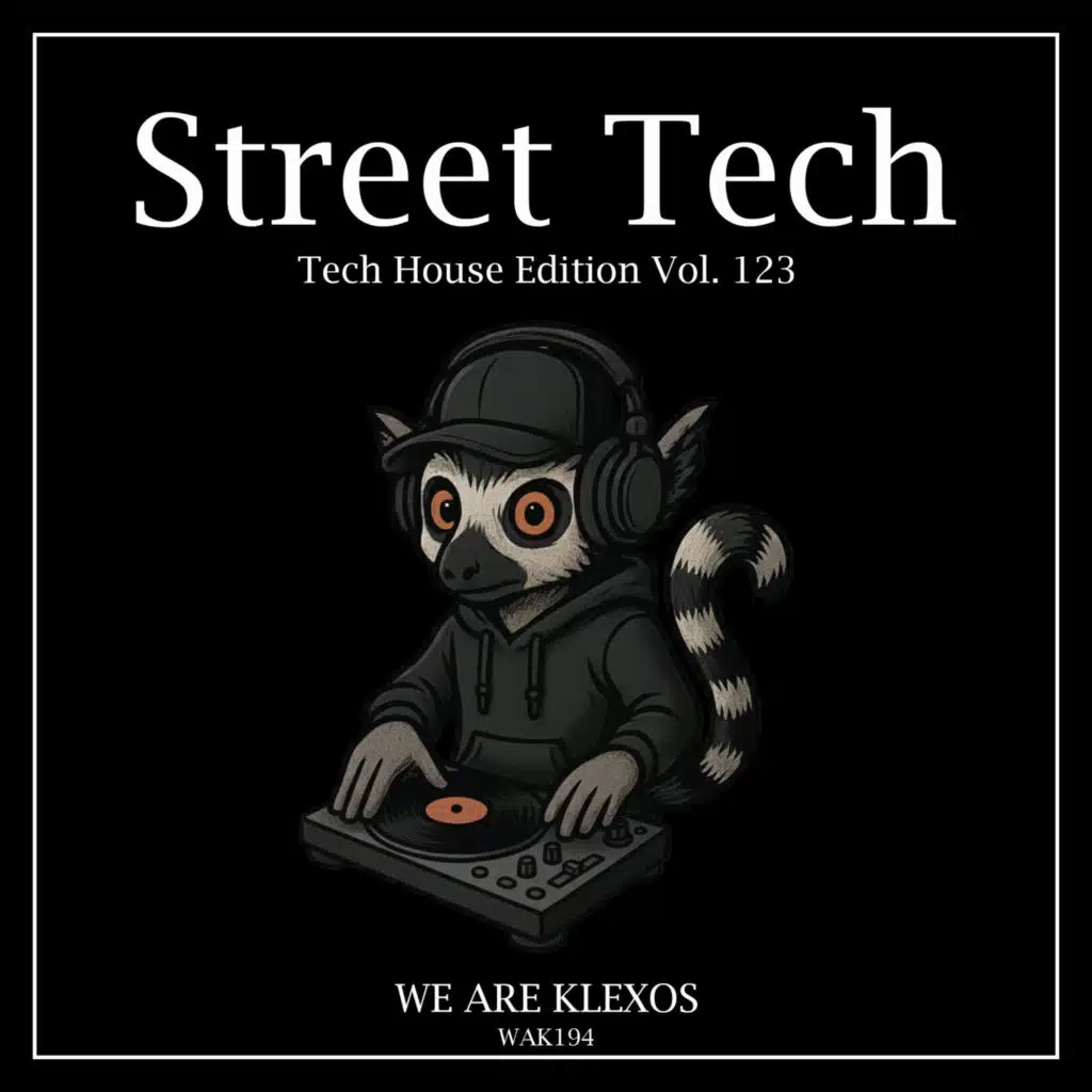 Street Tech, Vol. 123 (Tech House Edition)