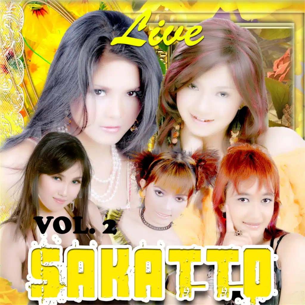 Live Sakatto, Vol. 2 (feat. Yessy Kurnia, Riska Prastika, Mala Sonata, Iska Prastika, Tyas Sandra & Purnomo Adenan)