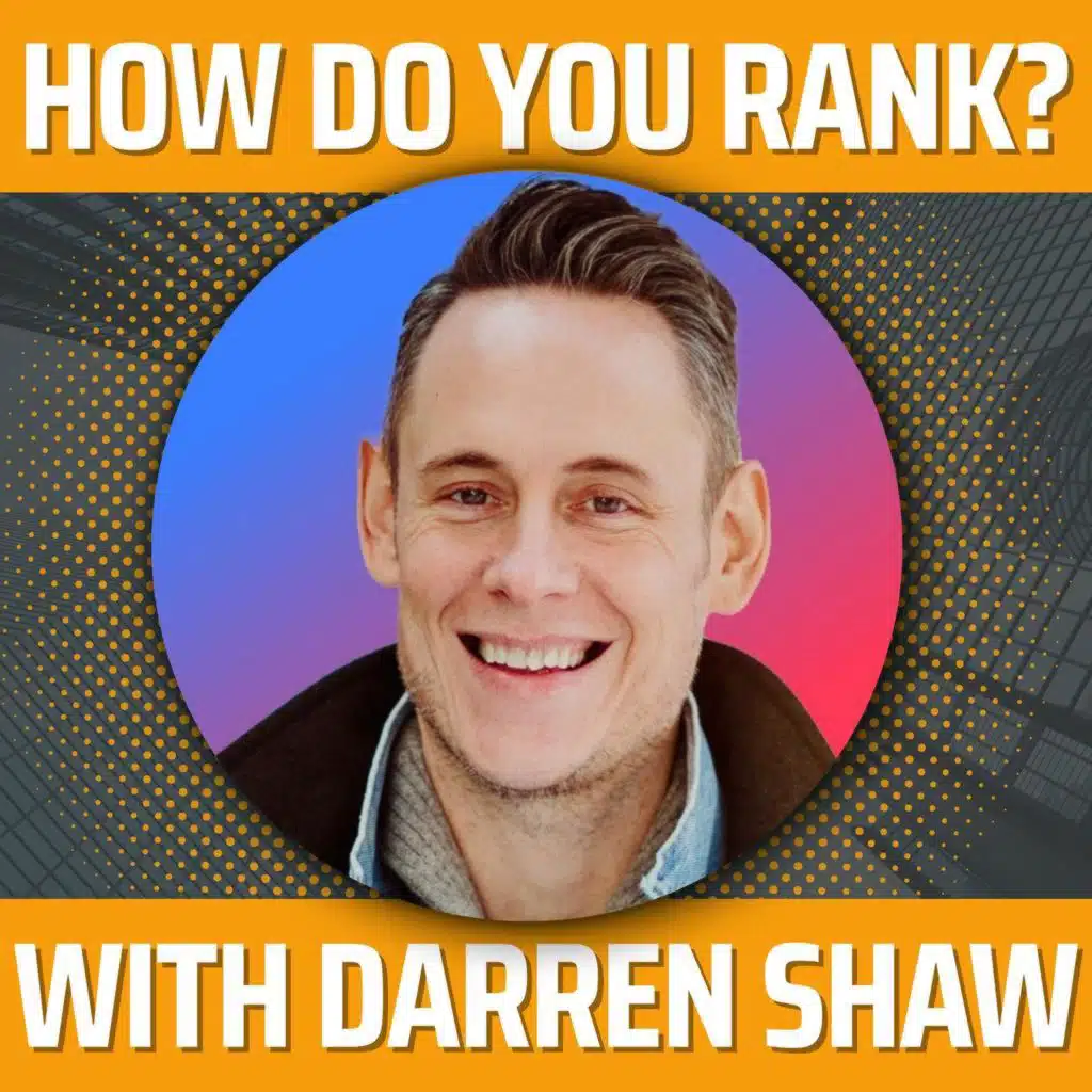 Stuff You NEED to Know to Rank in Local Search with Darren Shaw