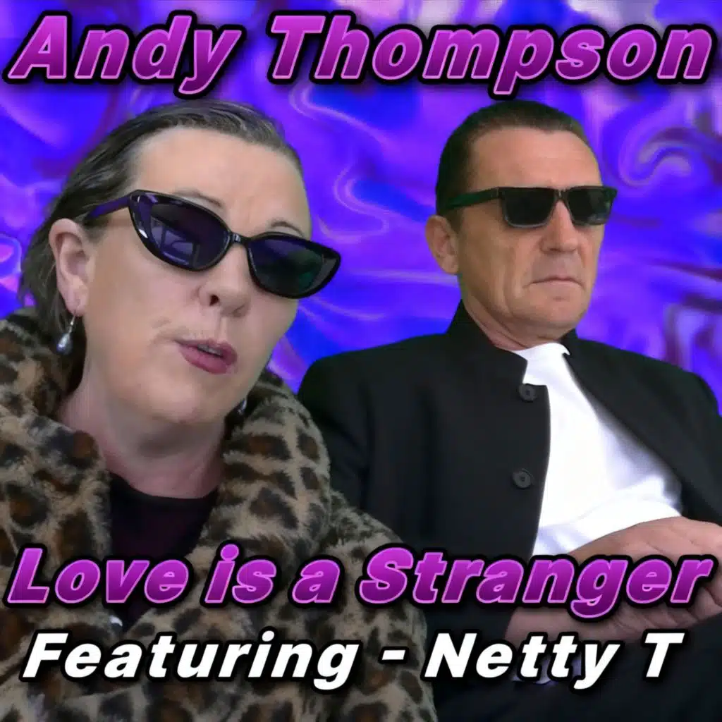 Love Is a Stranger (feat. Netty- T)