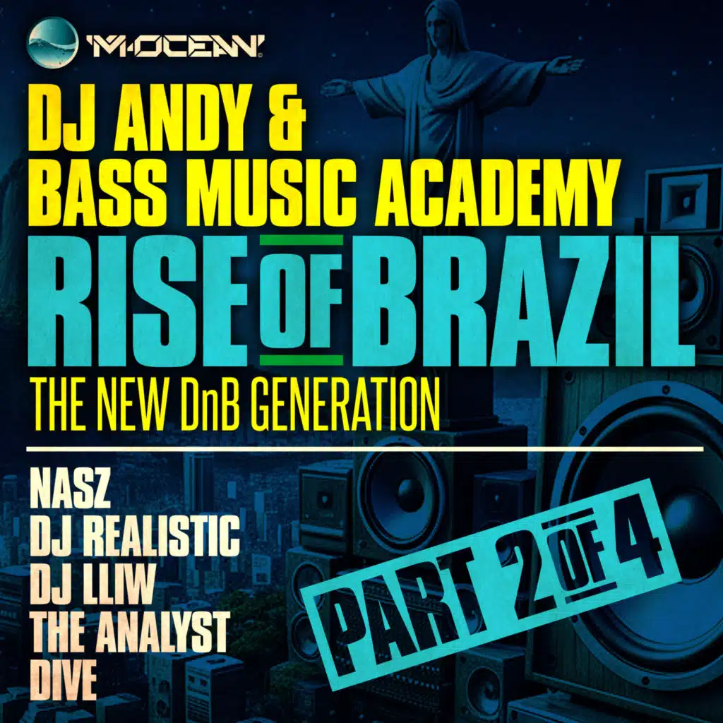 DJ Andy & Bass Music Academy Presents: RISE OF BRASIL - The New DnB Generation (Part 2)