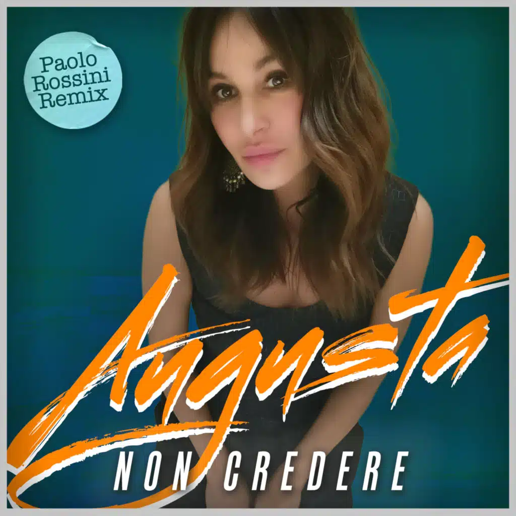 Non Credere (Paolo Rossini Remix)