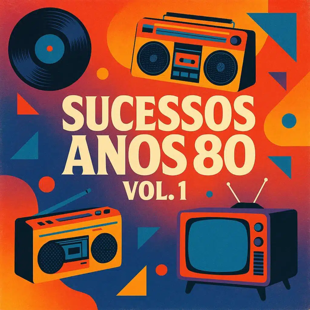 Sucessos Anos 80, Vol. 1
