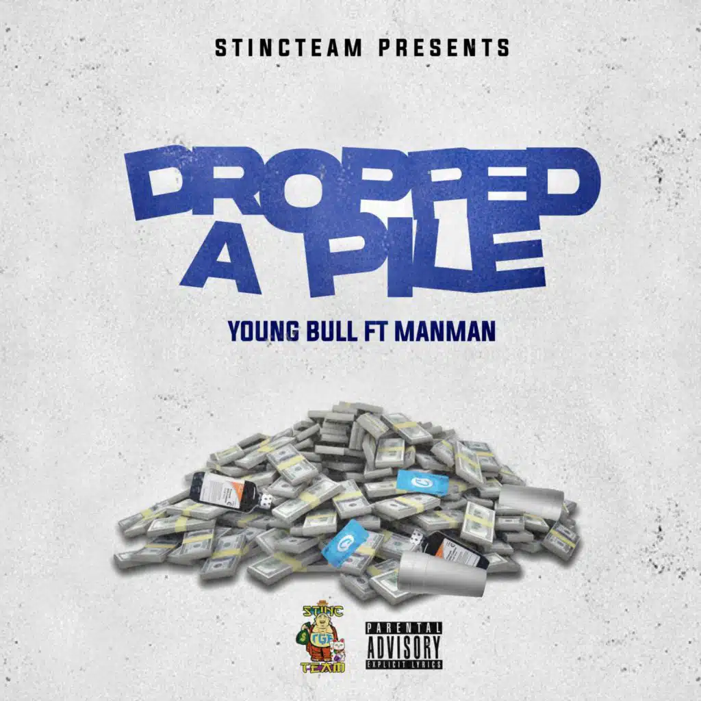 Dropped a Pile (feat. ItsManMan)