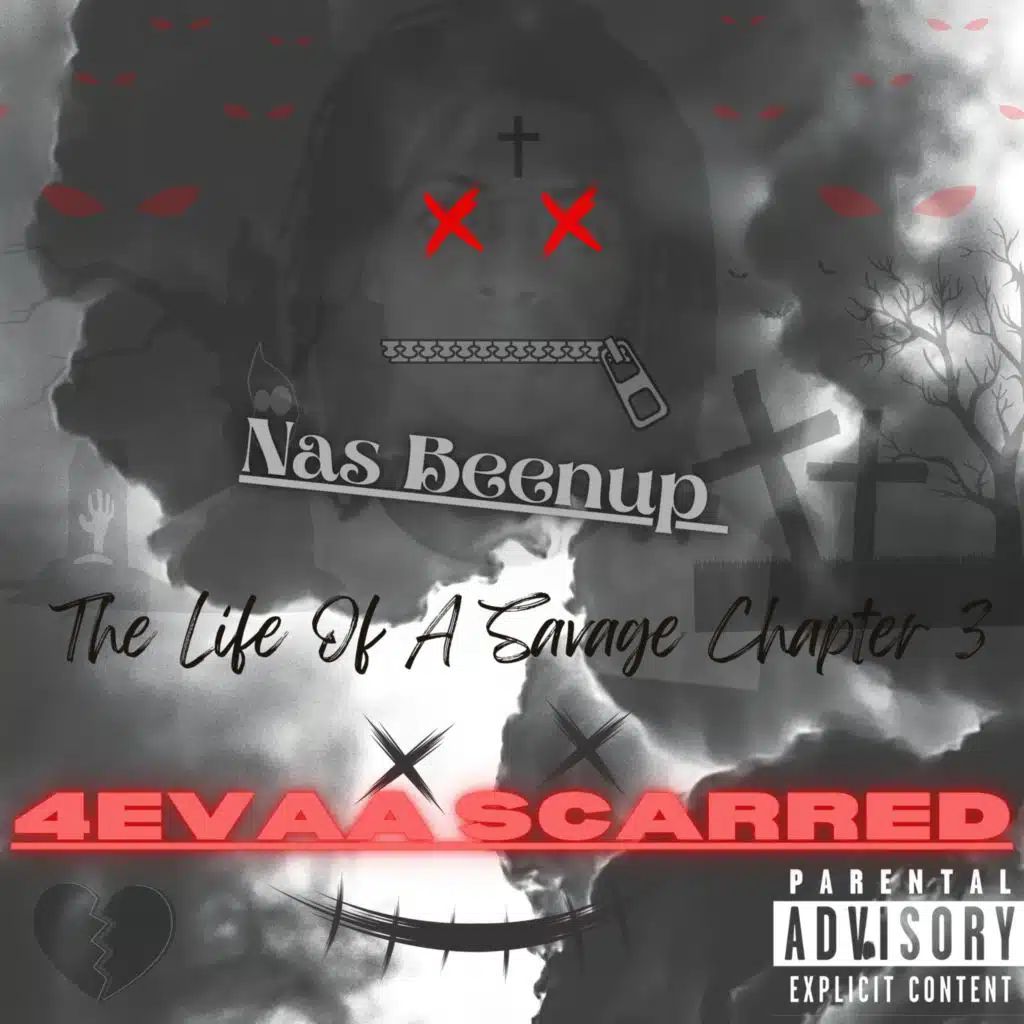 The Life Of A Savage Chapter 3: 4evaa Scarred