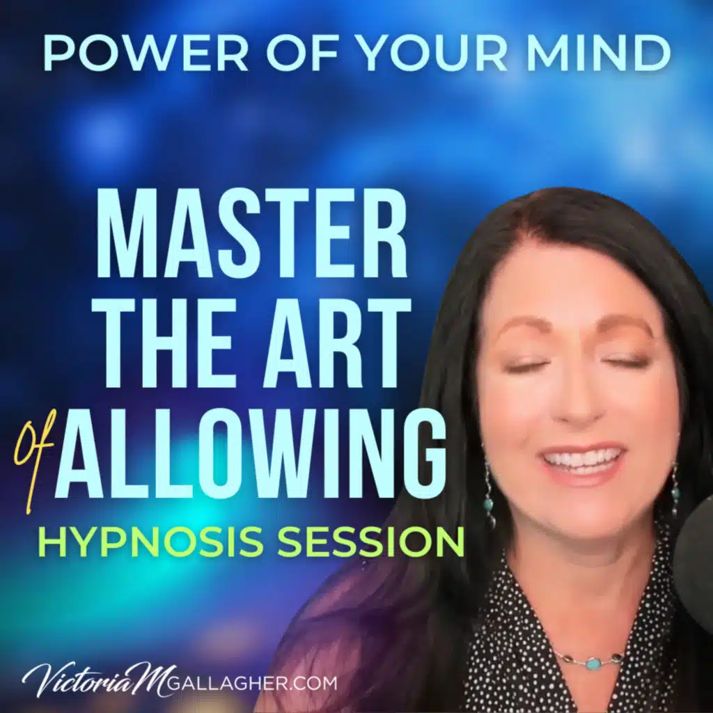 #447 Master The Art Of Allowing Hypnosis Session