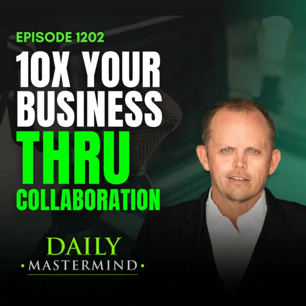 10X Your Business Thru Collaboration