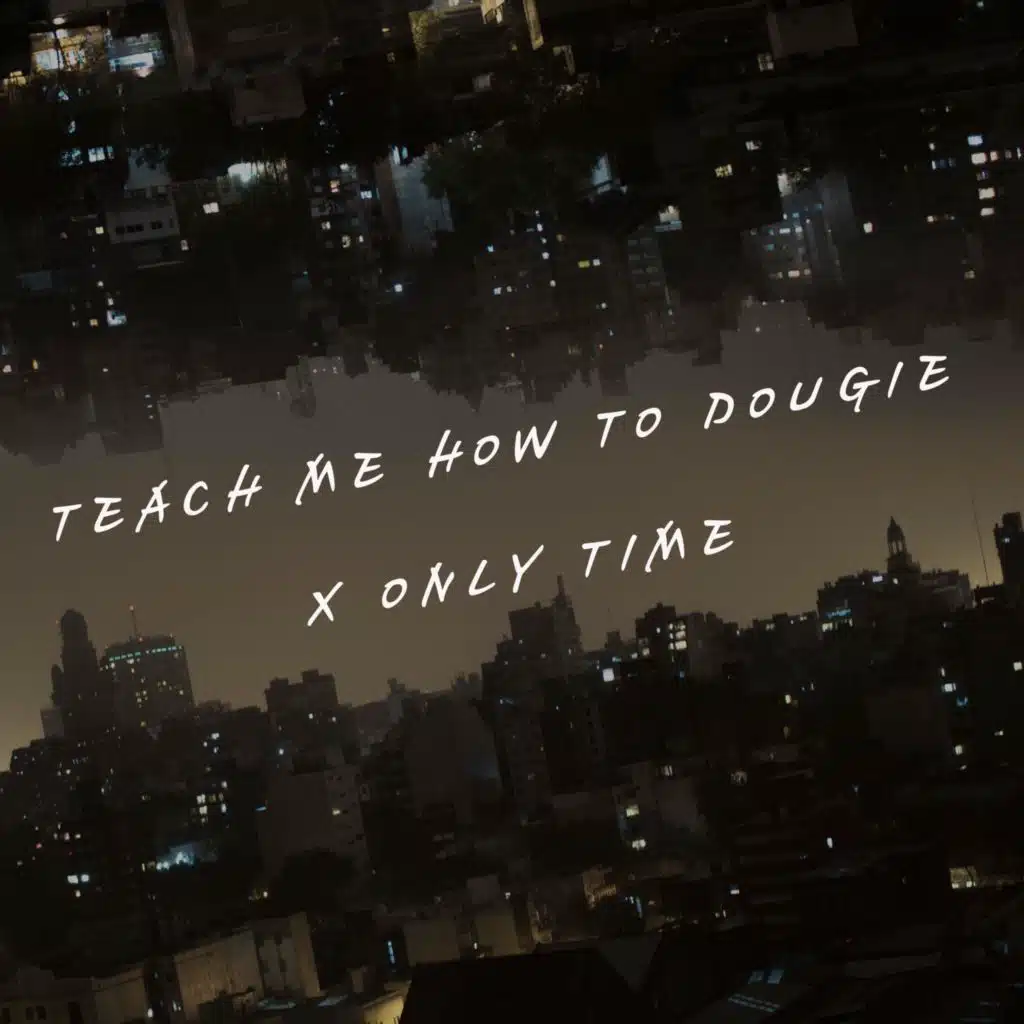 Mixtious - Teach Me How to Dougie x Only Time (feat. Mixtious) | Play ...