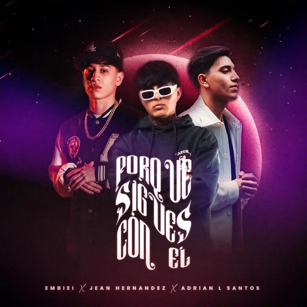 PORQUE SIGUES CON ÉL (feat. Fito Medina) (Radio Edit)