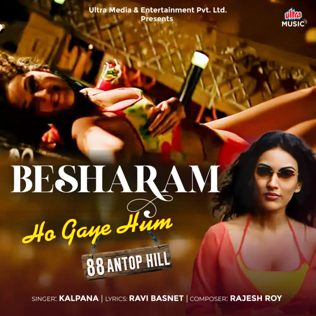 Besharam Ho Gaye Hum (From "88 Antop Hill")