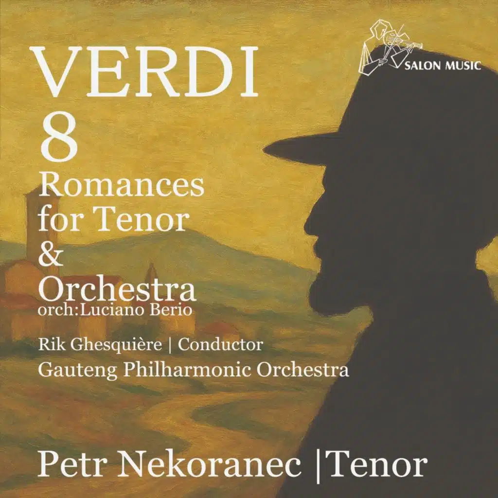 Verdi: 8 Romances for Tenor & Orchestra (Live)