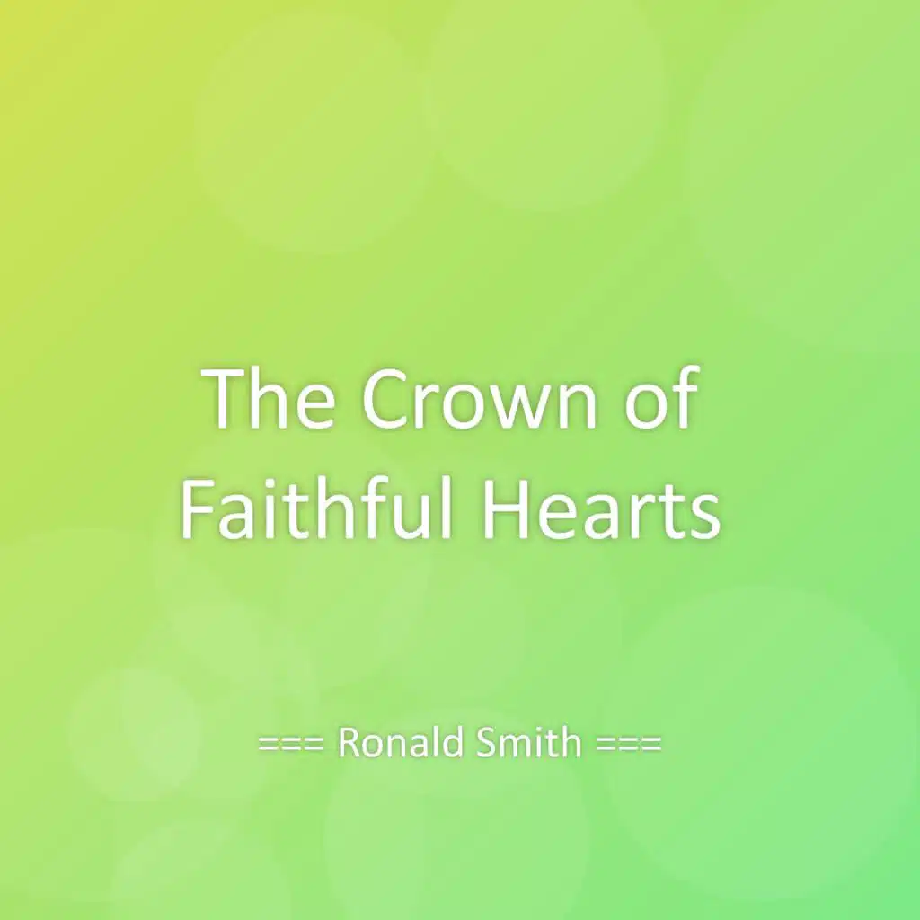 The Crown of Faithful Hearts