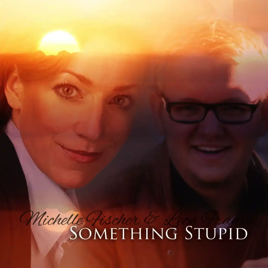 Something Stupid (Duett Version)