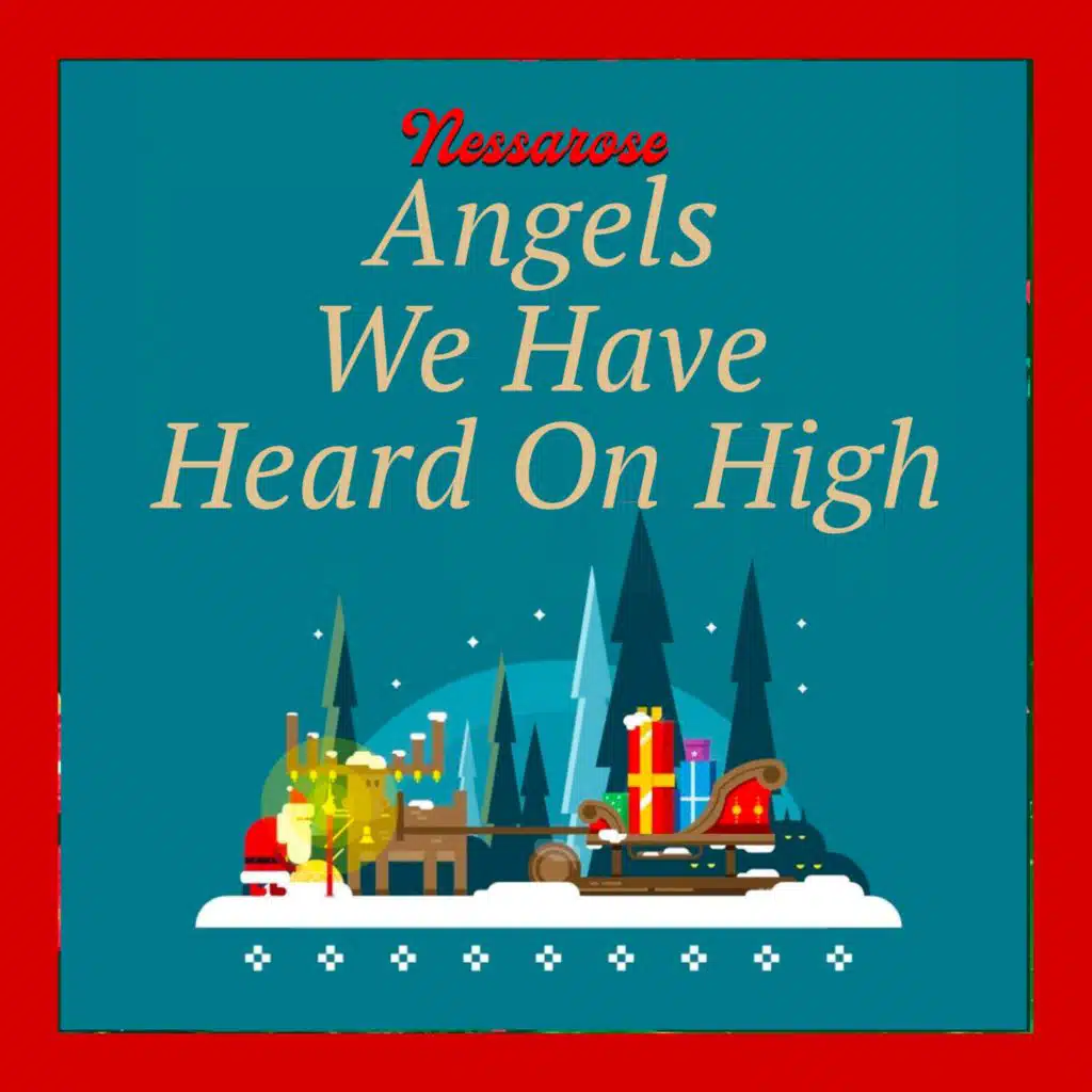 Angels We Have Heard on High