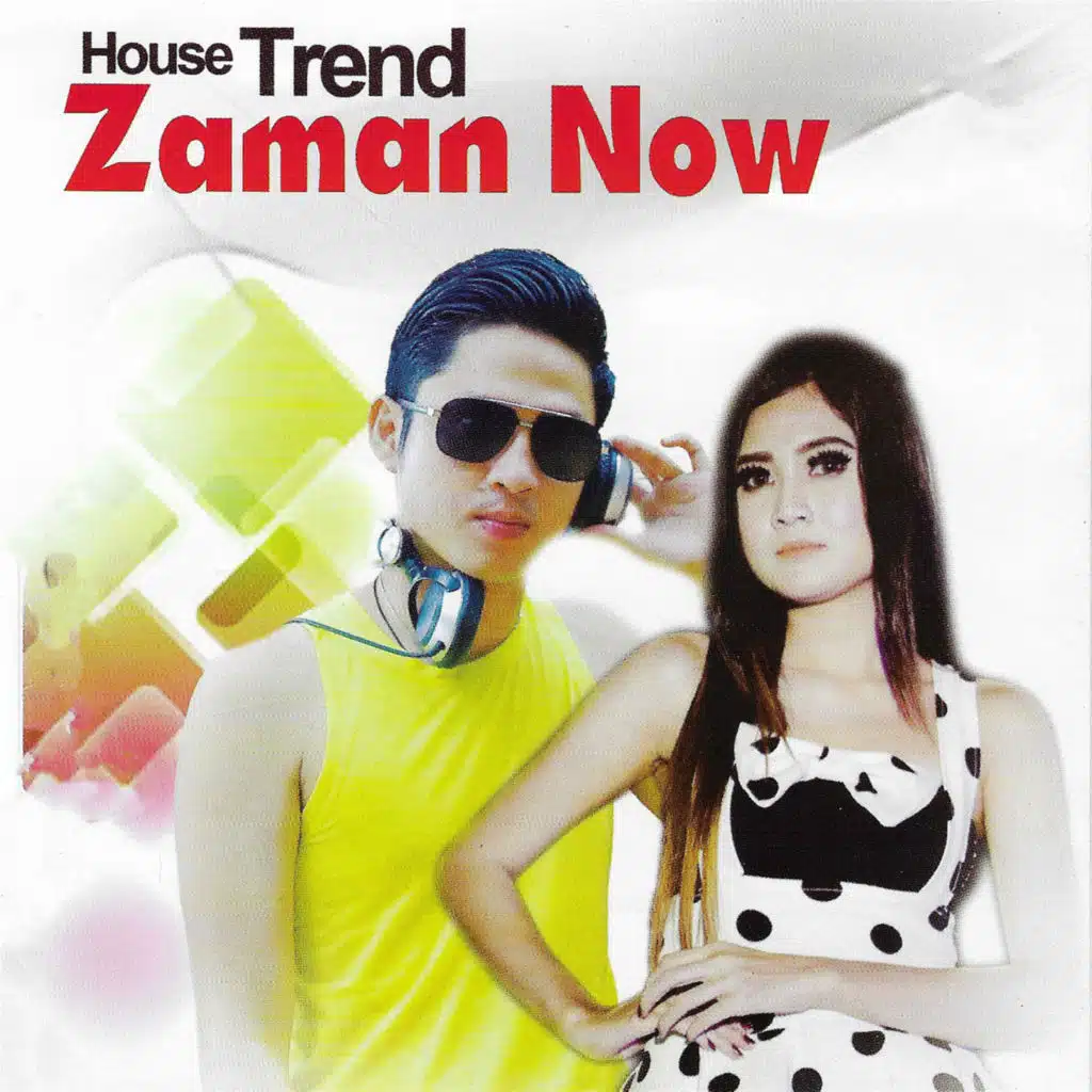 House Trend Zaman Now (feat. Mahesa, Venada Malika, Nikma Nirmala & Meilinda Putri)