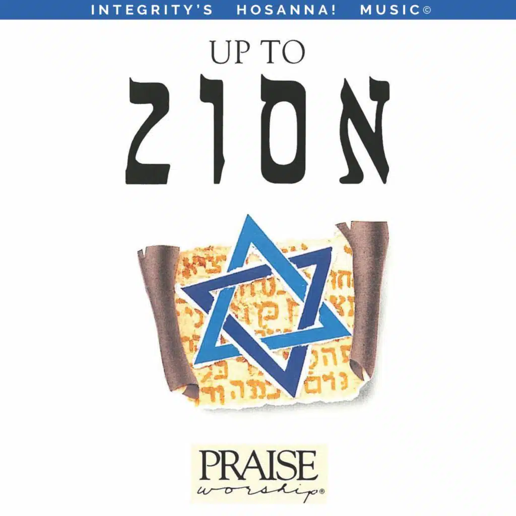 Up to Zion (Live) [feat. Integrity's Hosanna! Music]
